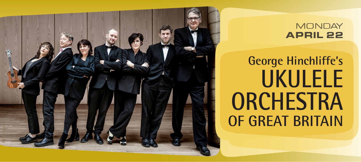 Ukulele Orchestra of Great Britain - Monday, April 22, 2024